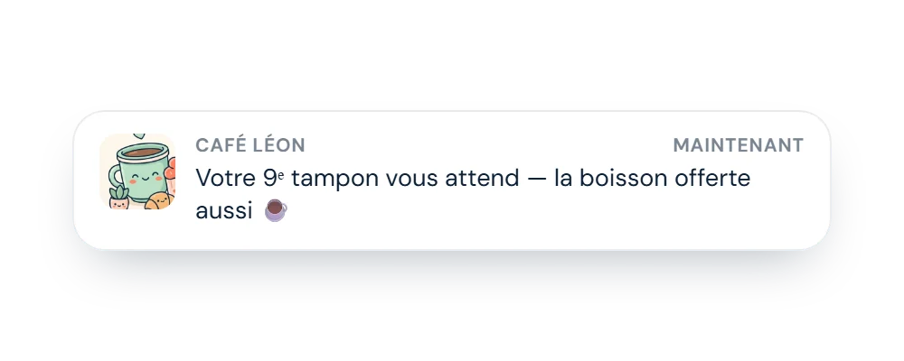 Notification Café Léon : votre 9ᵉ tampon vous attend, la boisson offerte aussi
